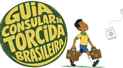 Itamaraty lança guia para brasileiros que vão à Copa do Mundo